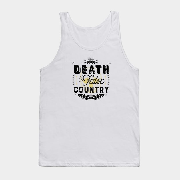 Death to False Country (Text/Dark) Tank Top by FITmedia